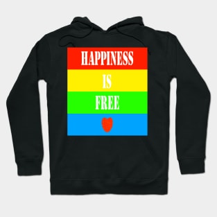 Happiness is free heart Hoodie